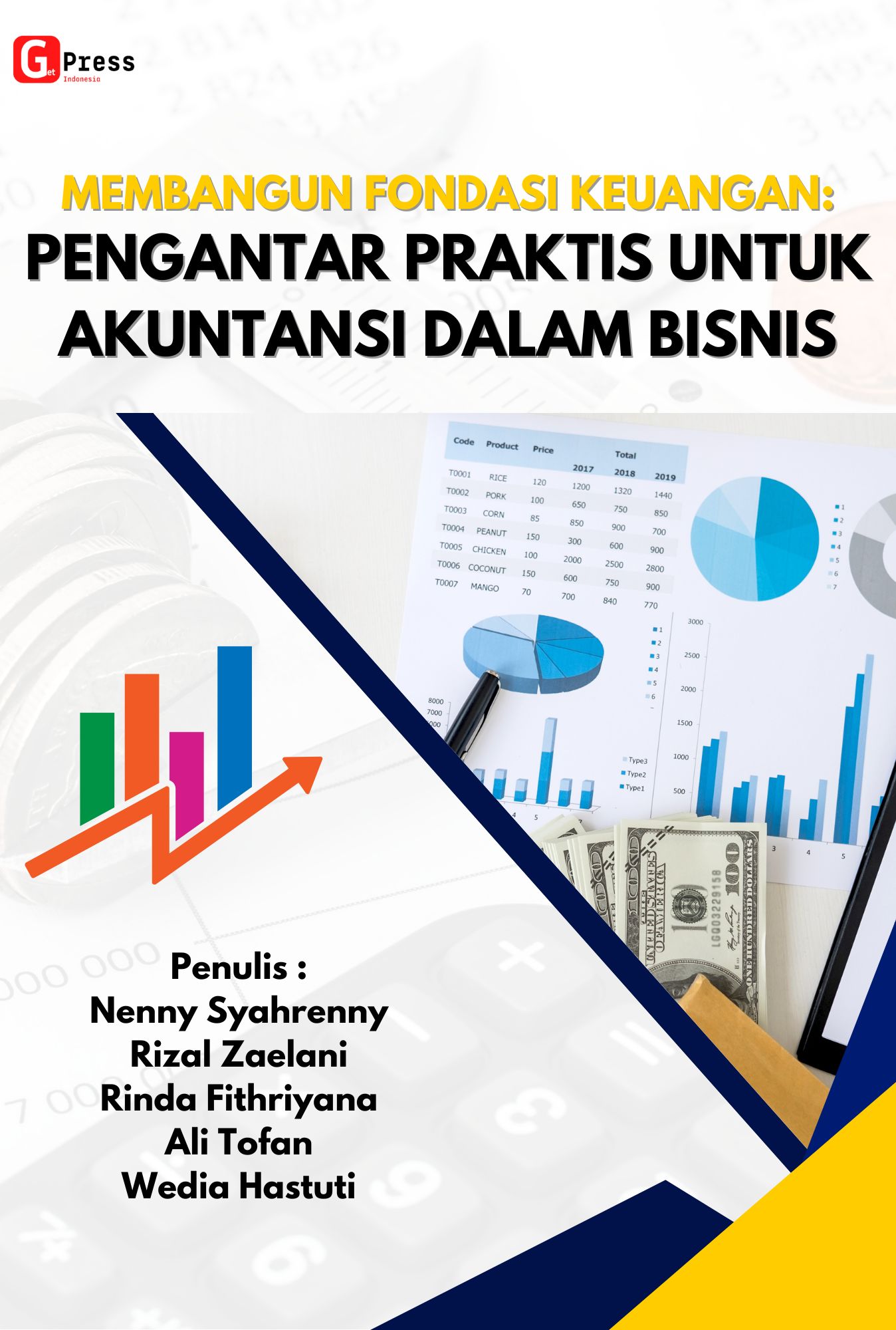 Membangun Fondasi Keuangan: Pengantar Praktis Untuk Akuntansi Dalam Bisnis